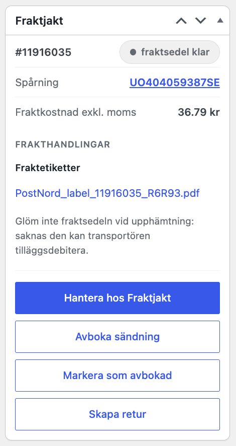 Fraktjakt-rutan på ordersidan efter bokning, med status, spårningsnummer, fraktetikett och knappar för hantering och retur